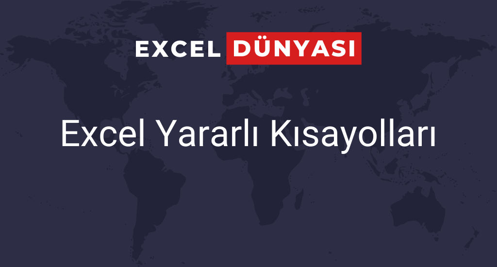 excel yararlı kısayollar